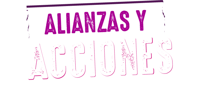 Alianzas y acciones