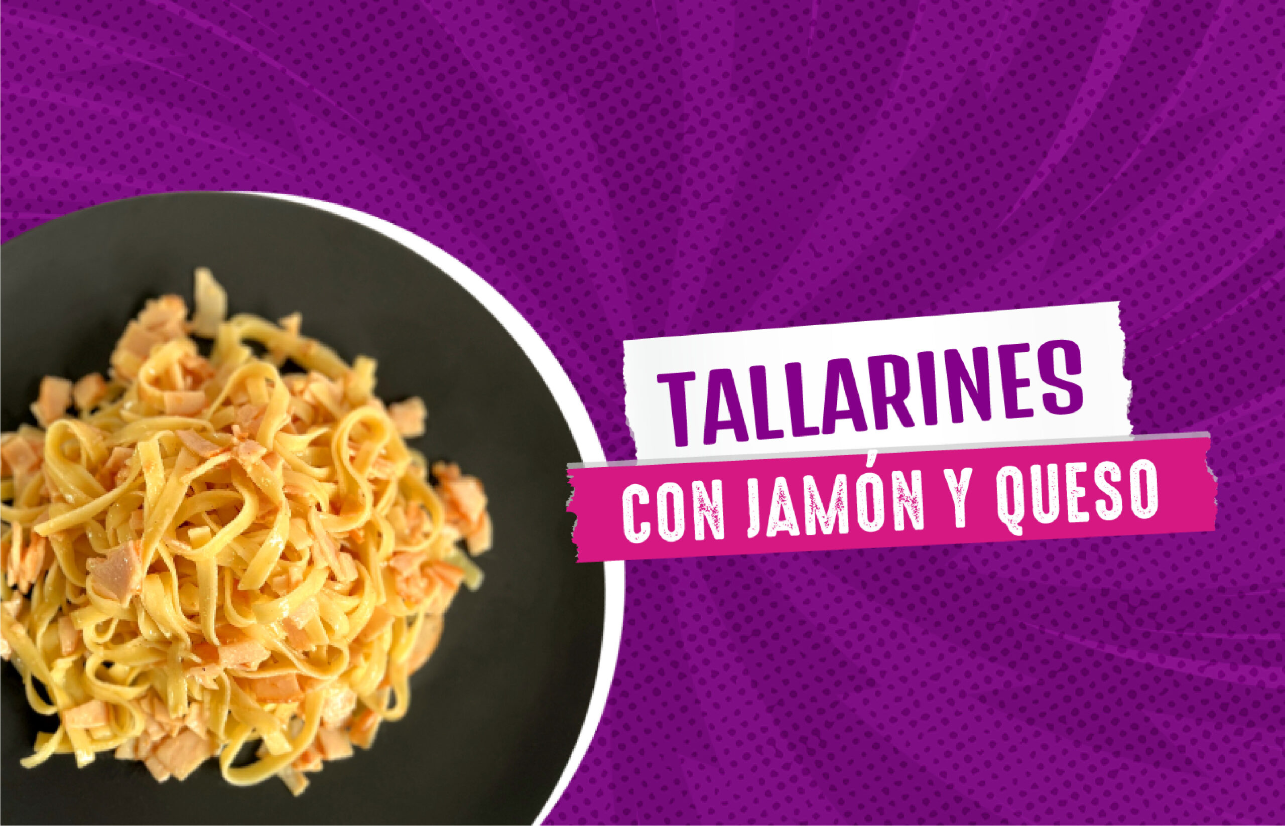 Tallarines con jamón y queso