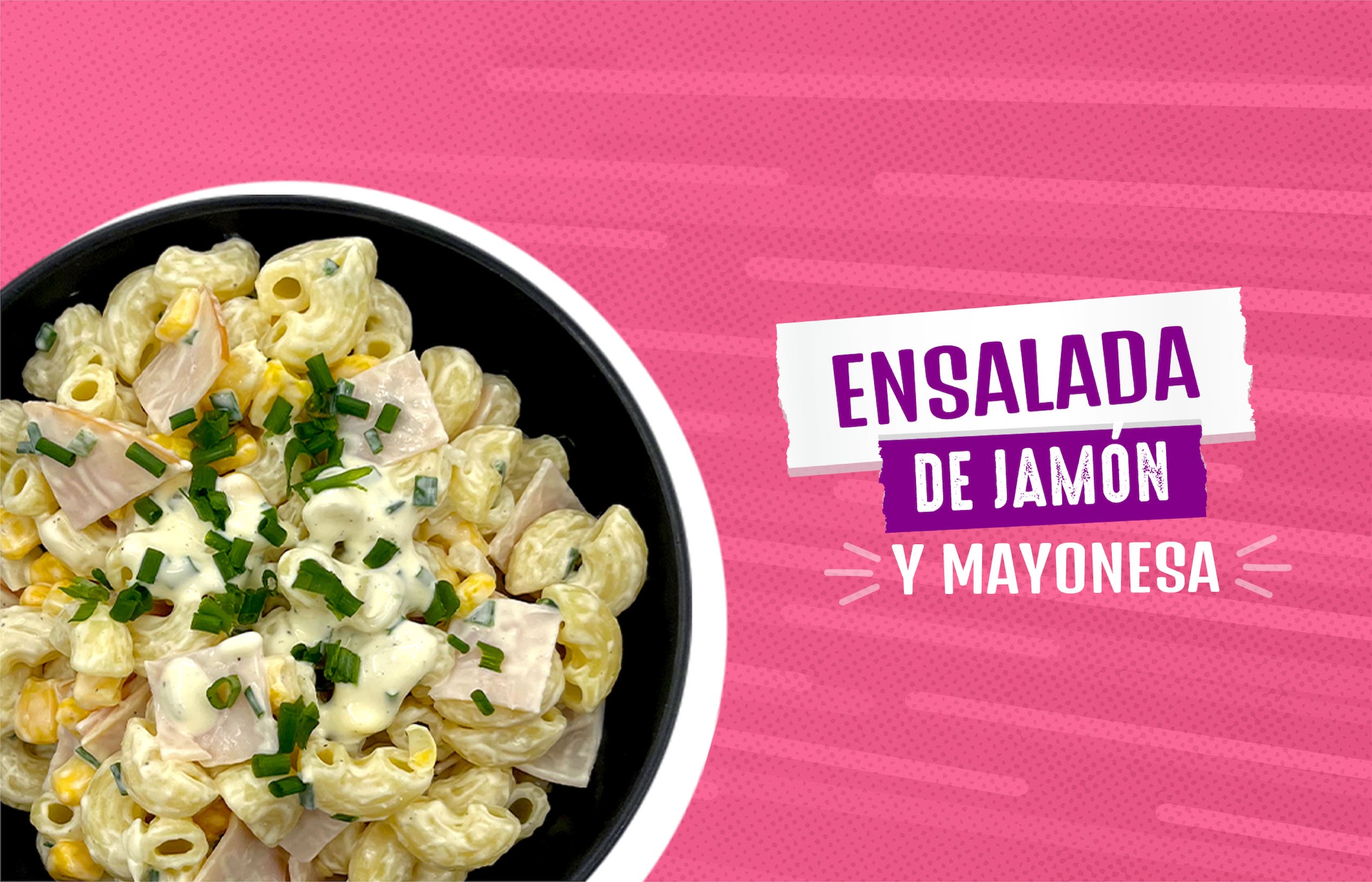 Ensalada de jamón y mayonesa